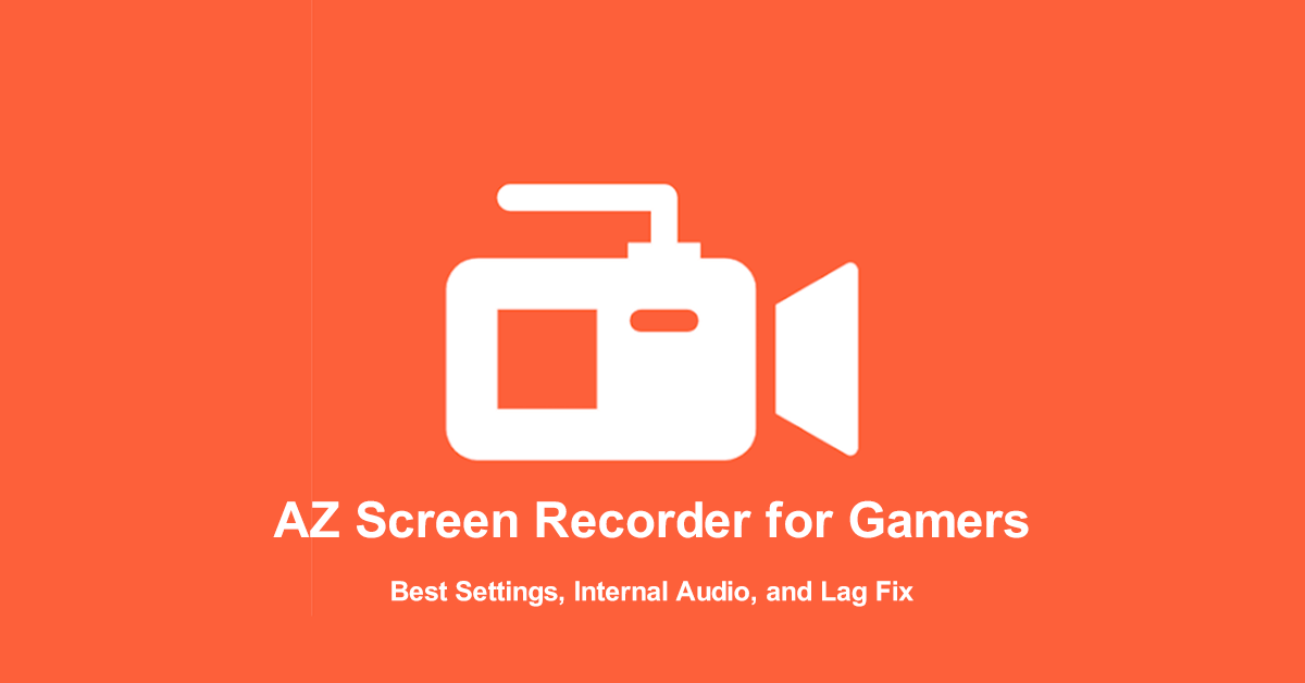 AZ Screen Recorder for Gamers