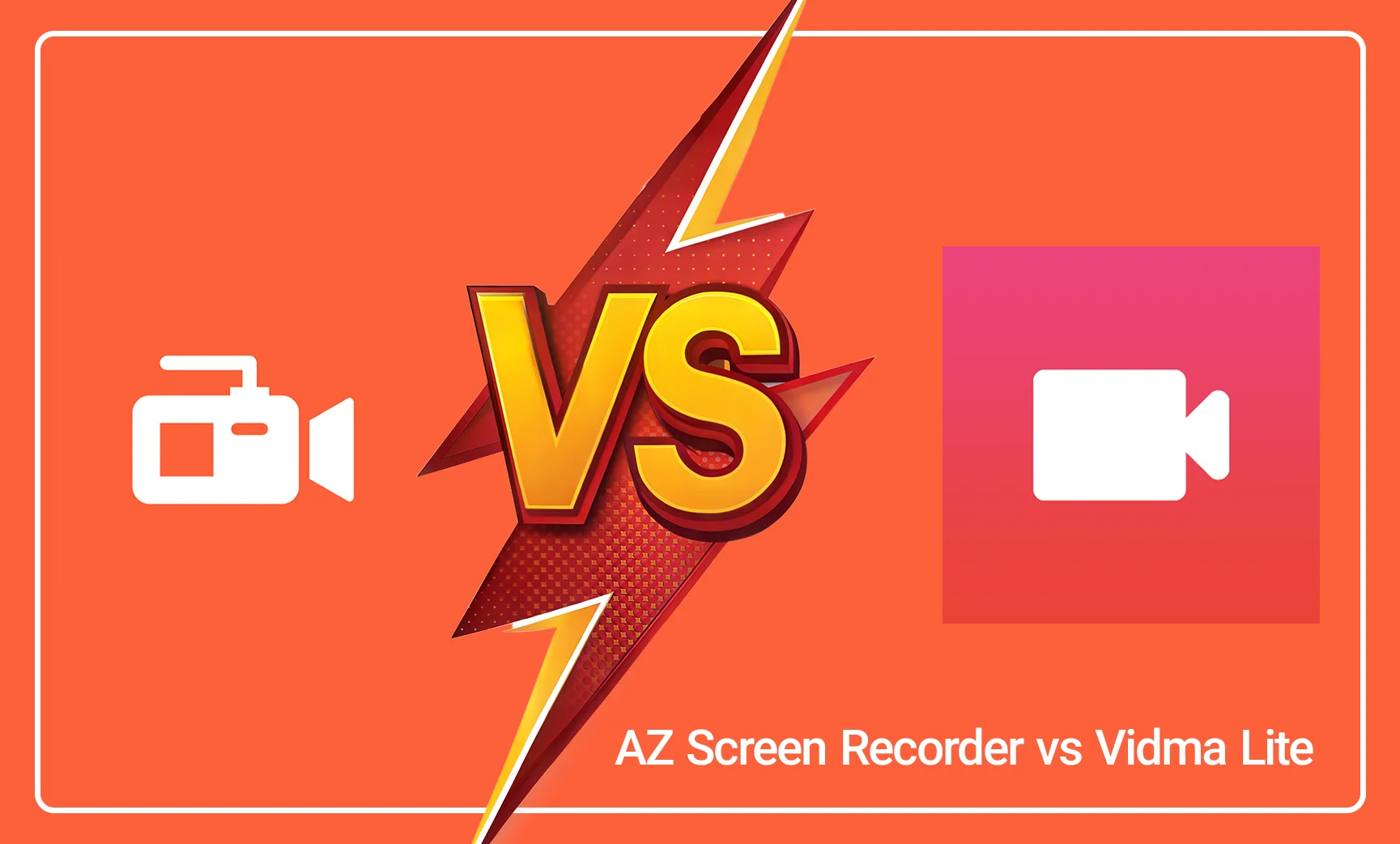 AZ Screen Recorder vs Vidma Lite