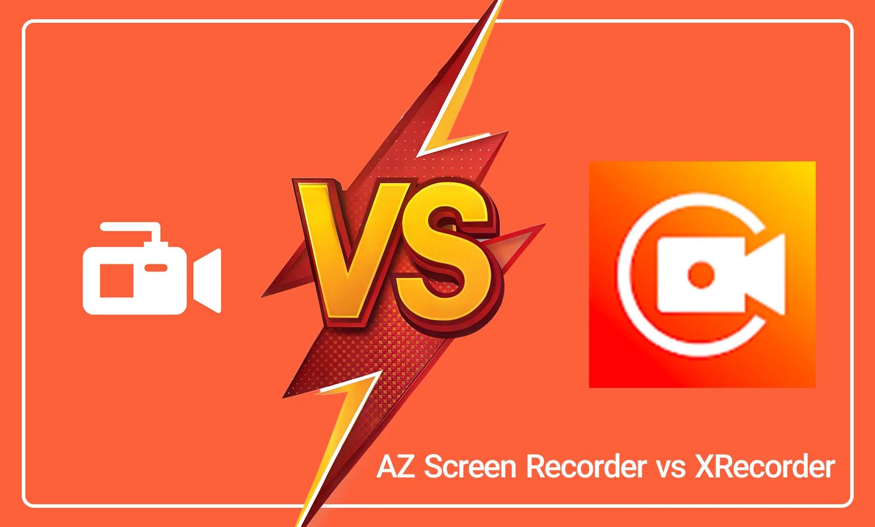 AZ Screen Recorder vs XRecorder